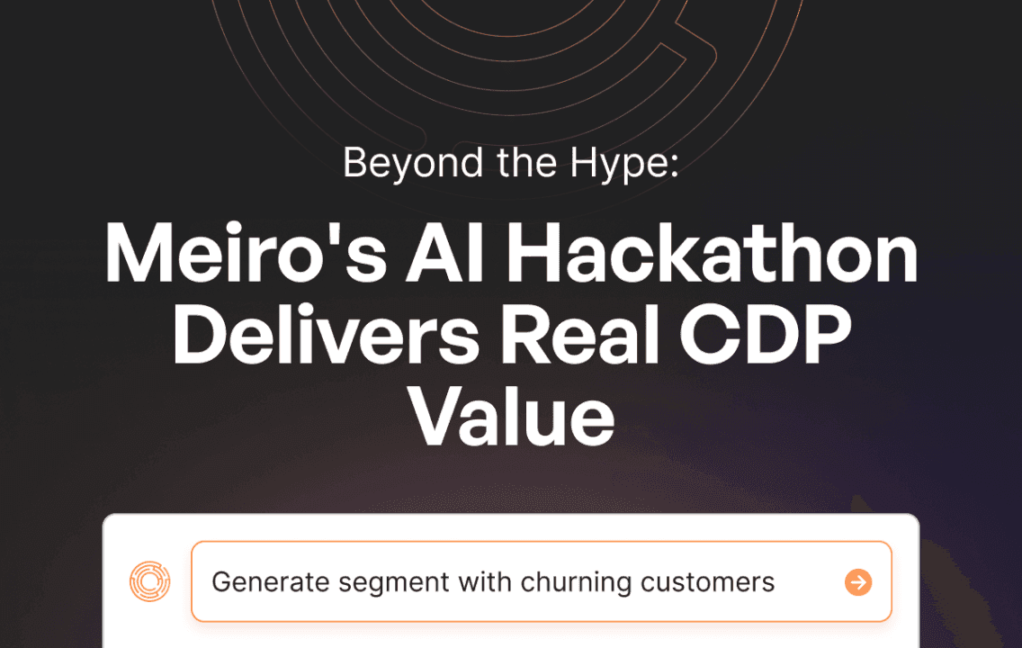 Meiro's AI Hackathon Delivers Real CDP Value